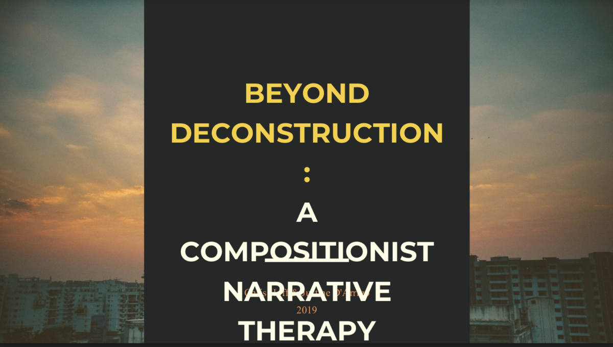 January 16, 2022 Collab Salon:  Beyond Deconstruction: A Compositionist Narrative Therapy