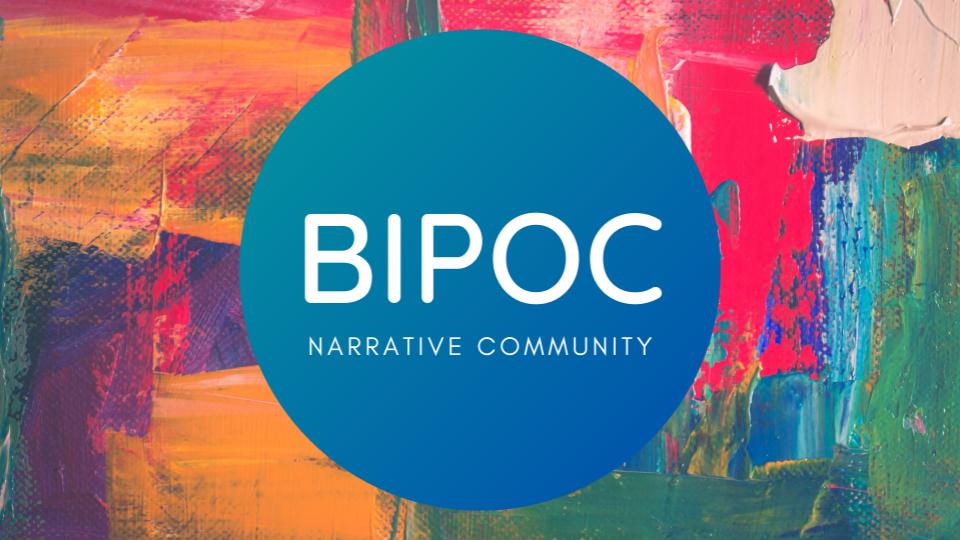 June 19th, 2022: Centering Diversity and Identity in Narrative Practices: The BIPOC Community